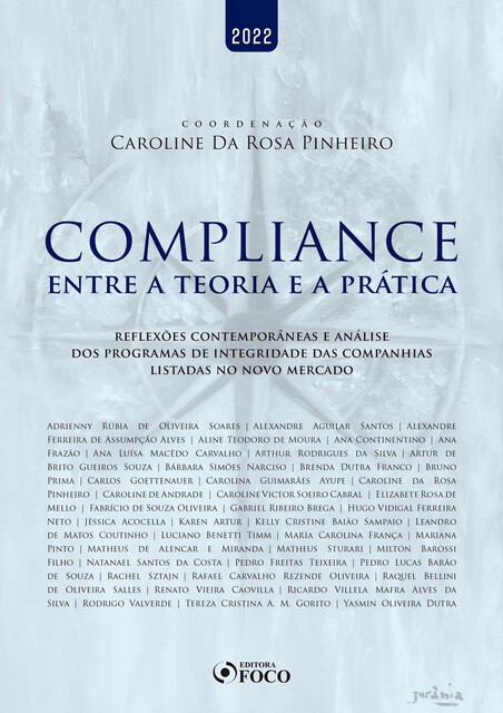 Compliance, Ana Frazão, Alexandre Santos, Adrienny Rúbia de Oliveira Soares, Aline Teodoro de Moura, Ana Continentino, Ana Luísa Macêdo Carvalho, Arthur Rodrigues da Silva, Artur de Brito Gueiros Souza, Brenda Dutra Franco, Bruno Prima, Bárbara Simões Narciso