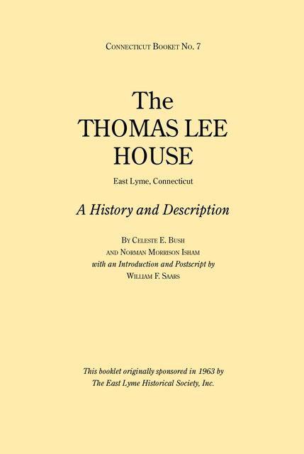 The Thomas Lee House, Norman Morrison Isham, Celeste E. Bush