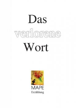 Das verlorene Wort, Manfred Peter Oebel-Herrmann