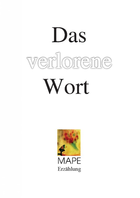 Das verlorene Wort, Manfred Peter Oebel-Herrmann