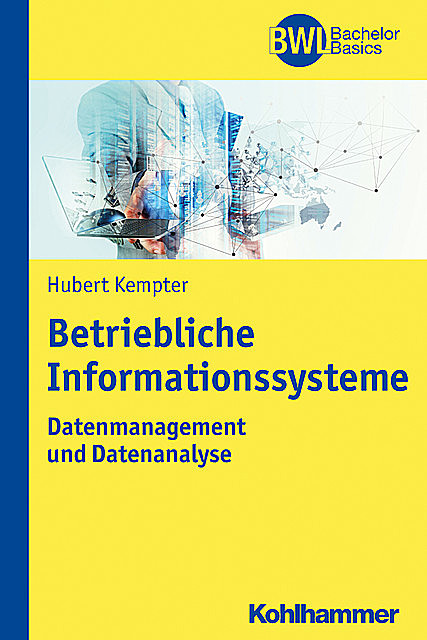 Betriebliche Informationssysteme, Hubert Kempter
