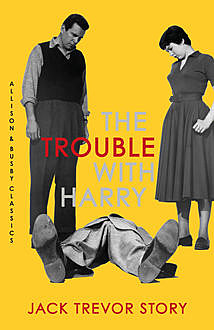 The Trouble with Harry, Jack Trevor Story