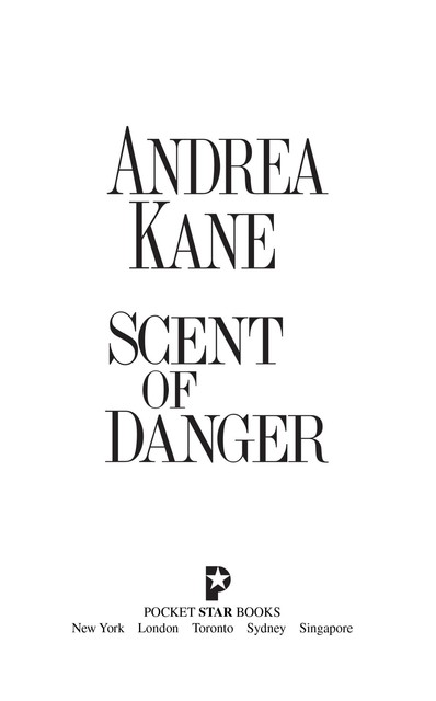 Scent of Danger, Andrea Kane