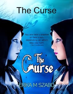 The Curse, Erika M Szabo