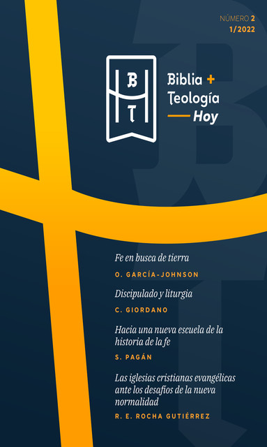 Biblia y Teología Hoy (Septiembre-2022), Oscar García-Johnson, Cristian Giordano, Raúl E. Rocha Gutiérrez, S. David Pagán