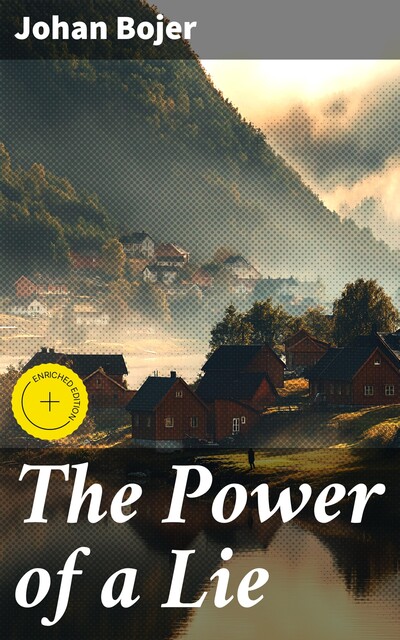 The Power of a Lie, Johan Bojer