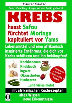 KREBS hasst Safou, fürchtet Moringa und kapituliert vor Yams, Dantse Dantse