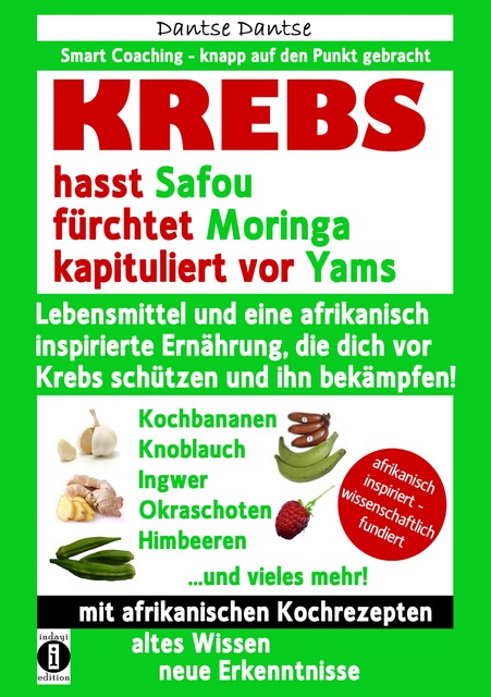 KREBS hasst Safou, fürchtet Moringa und kapituliert vor Yams, Dantse Dantse