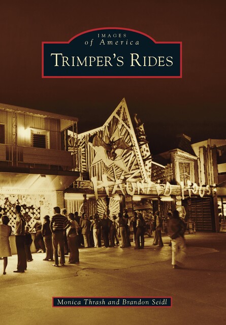 Trimper's Rides, Brandon Seidl, Monica Thrash