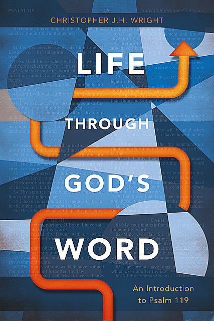Life through God’s Word, Christopher J.H. Wright