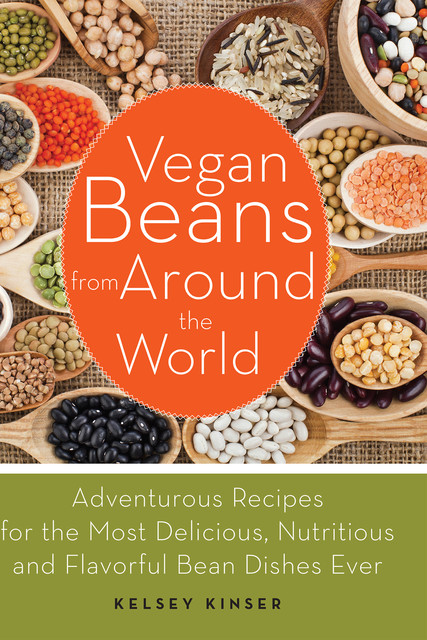 Vegan Beans from Around the World, Kelsey Kinser