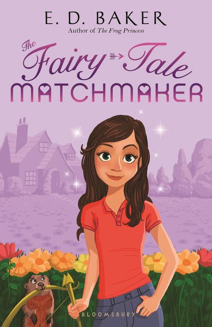 The Fairy-Tale Matchmaker, E.D.Baker