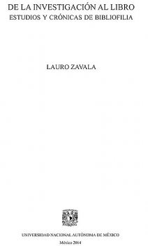 De la investigación al libro, Lauro Zavala