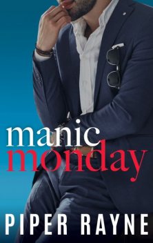 Manic Monday, Piper Rayne