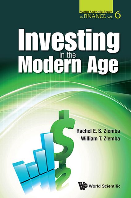 Investing in the Modern Age, William T Ziemba, RachelE.S. Ziemba