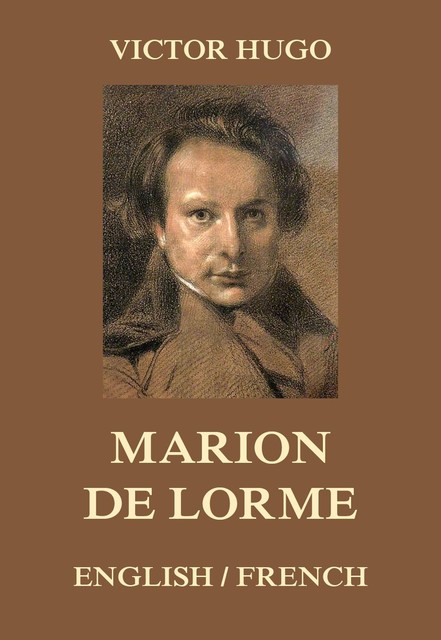 Marion de Lorme, Victor Hugo