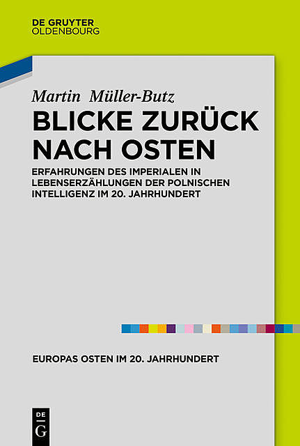 Blicke zurück nach Osten, Martin Müller-Butz