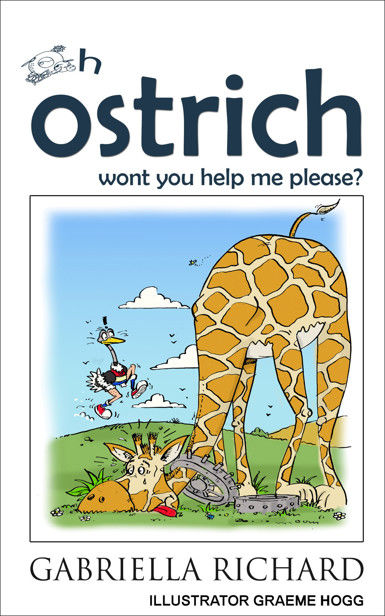Oh ostrich won't you help me please?, Gabiella Richard