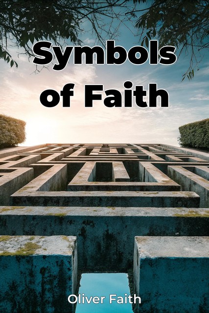 Symbols of Faith, Oliver Faith