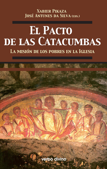 El Pacto de las Catacumbas, Jorge Costadoat, José Ignacio González Faus, José Arregi Olaizola, José de Jesús Legorreta Zepeda, Maria Clara Bingemer, Agenor Brighenti, Carlos María Galli, José Antunes da Silva, Luigi Bettazzi, Norbert Arntz, Santiago Madrigal Terra, Stephen B. Bevans