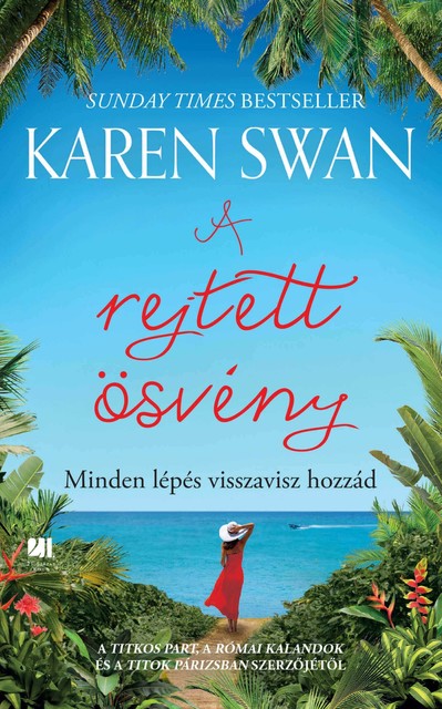 A rejtett ösvény, Karen Swan