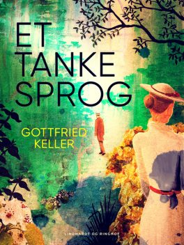 Et tankesprog, Gottfried Keller