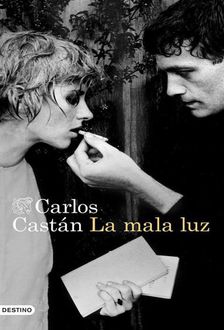 La Mala Luz, Carlos Castán