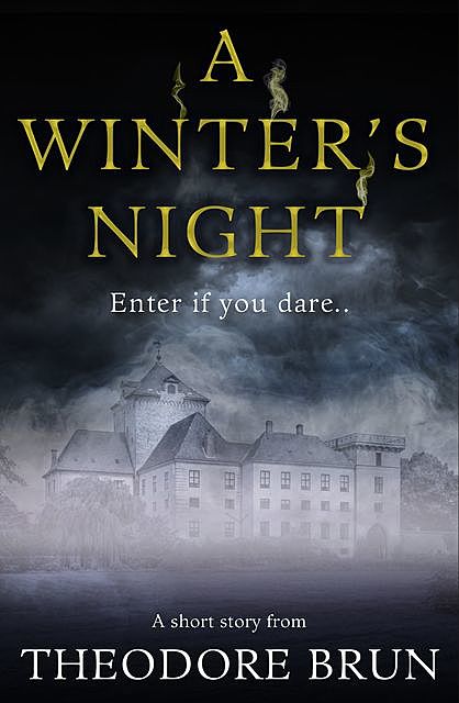 A Winter's Night, Theodore Brun