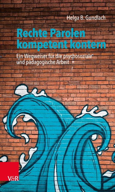 Rechte Parolen kompetent kontern, Helga B. Gundlach