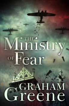 The Ministry of Fear, Graham Greene