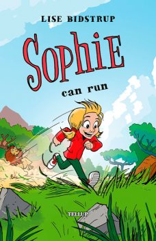 Sophie #1: Sophie Can Run, Lise Bidstrup