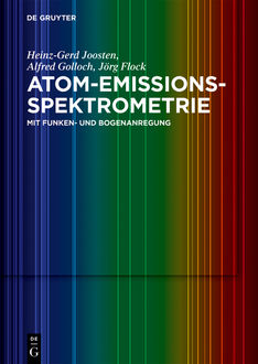 Atom-Emissions-Spektrometrie, Alfred Golloch, Heinz-Gerd Joosten, Jörg Flock
