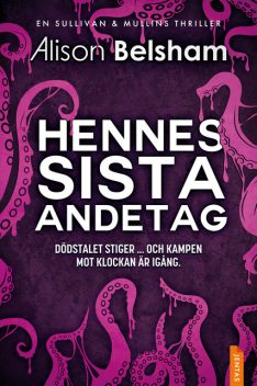 Hennes sista andetag, Alison Belsham