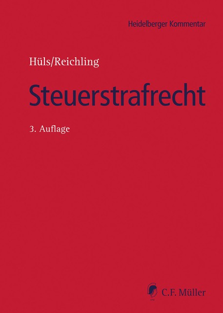 Steuerstrafrecht, Martin Asholt, Philipp Kauffmann, Michael Lindemann, Henner Apfel, Johannes Corsten, Silke Hüls, Stefanie Schott, Tilman Reichling, Sebastian Wollschläger, Alex, Anja Stürzl, Bernd Groß, Björn Krug, Christoph Tute, Sascha Ziemann, Thorsten Franke-Roericht