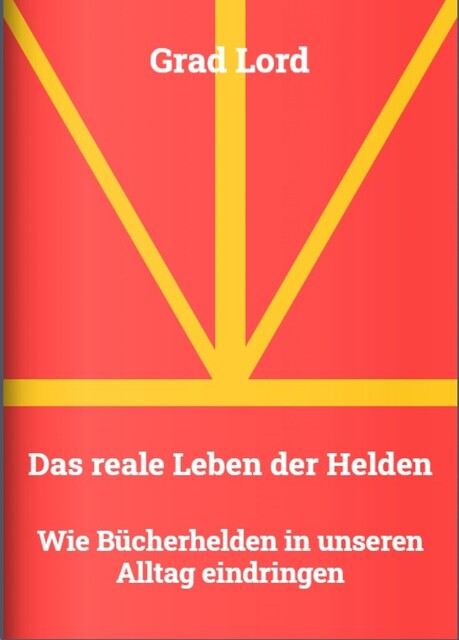 Das reale Leben der Helden, Grad Lord