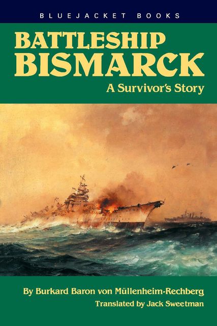Battleship Bismarck, Burkard Baron Von Mullenheim-Rechberg