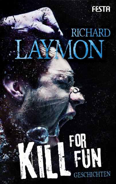 Kill for Fun, Richard Laymon