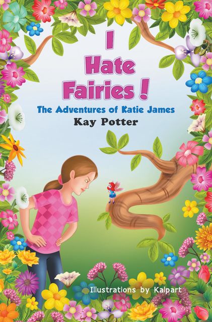 I Hate Fairies!, Karen R.Hrncir