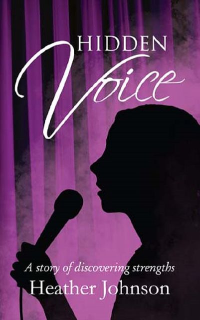 Hidden Voice, Heather Johnson