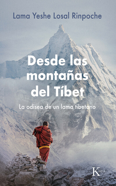 Desde las montañas del Tíbet, Lama Yeshe Losal Rinpoche