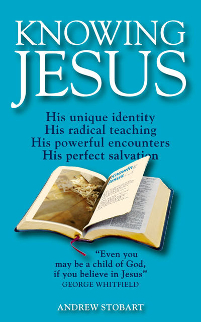 Knowing Jesus, Andrew Stobart