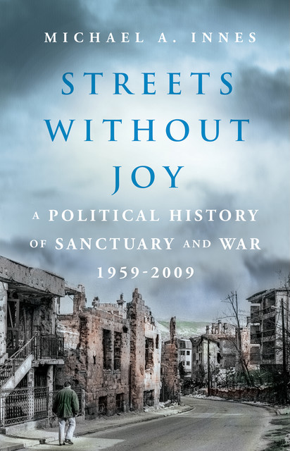 Streets without Joy, Michael A.