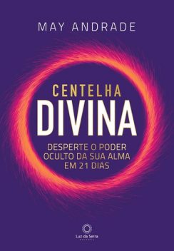 Centelha Divina, May Andrade