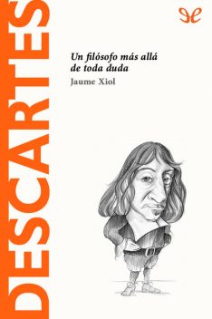 Descartes, Jaume Xiol