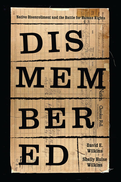 Dismembered, David E. Wilkins, Shelly Hulse Wilkins