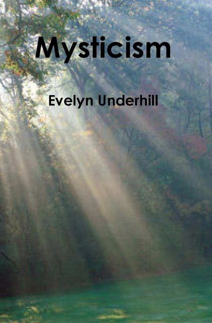 Mysticism, Evelyn Underhill
