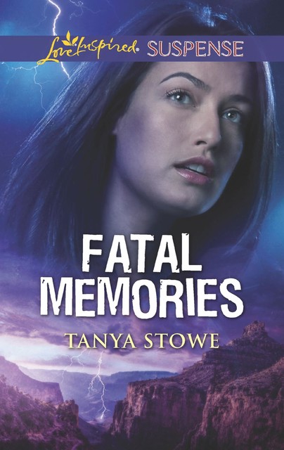 Fatal Memories, Tanya Stowe