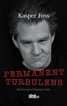 Permanent Turbulens, Kasper Foss