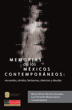 Memorias de los mexicos contemporáneos, Monica Elivier Sánchez González