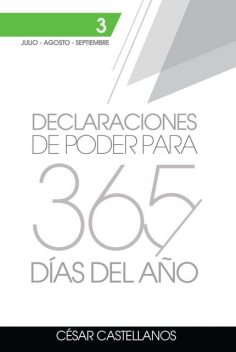 Declaraciones de Poder para 365 días del Año Volume 3, Cesar Castellanos